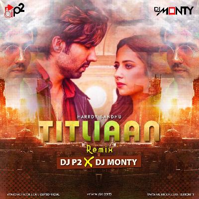 TITLIAAN - Remix DJ P2 X DJ Monty